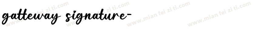 gatteway signature字体转换